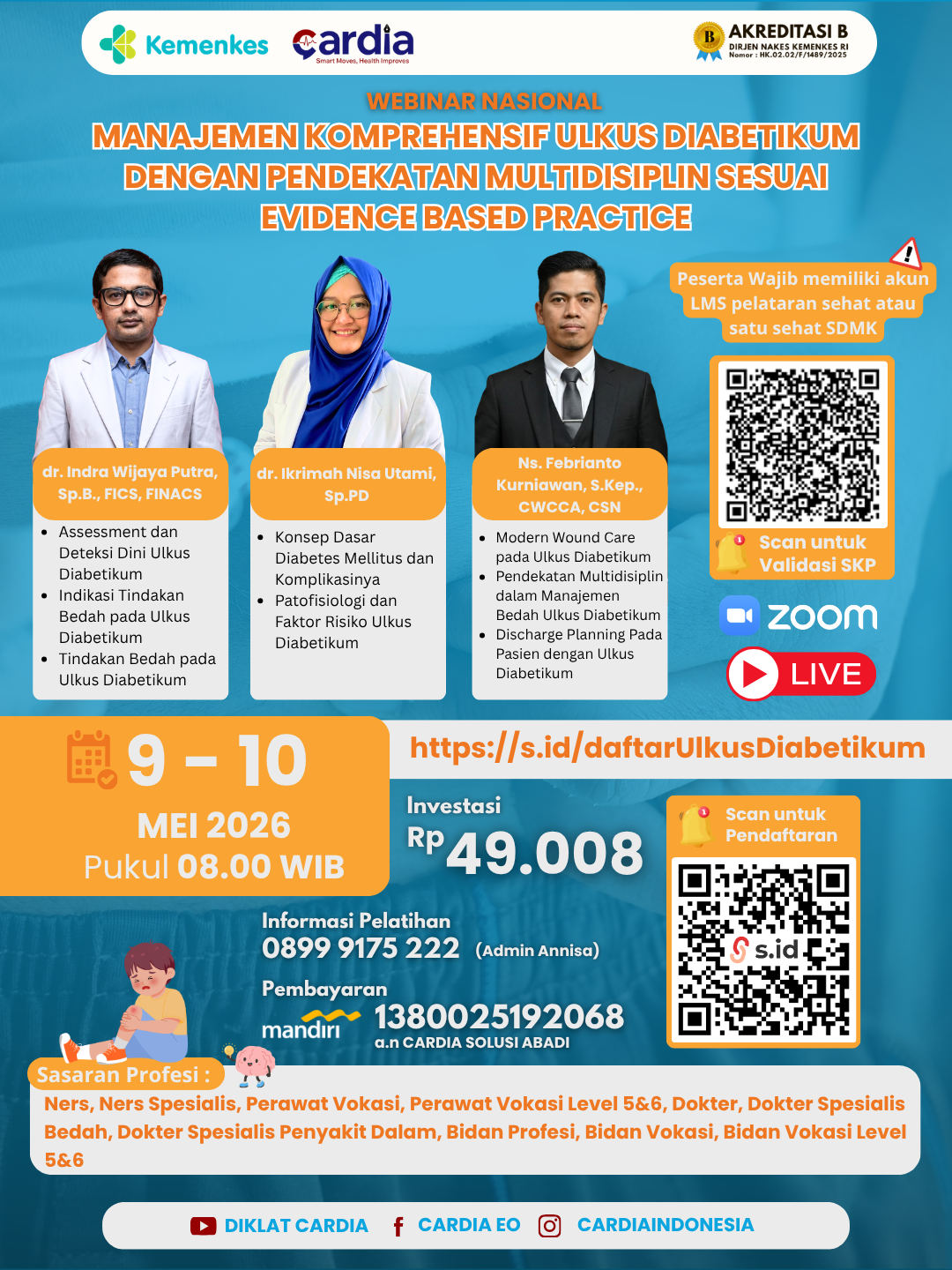 Gambar Webinar Nasional: Manajemen Komprehensif Ulkus Diabetikum dengan Pendekatan Multidisiplin Sesuai Evidence Based Practice